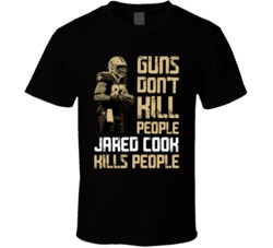 Guns Dont Kill Jared Cook Kills People New Orleans Football T Shirt