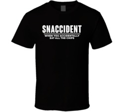 Snaccident Definition When You Accidentally Eat All The Chips Funny Fo