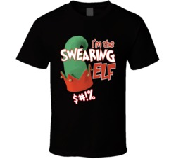 I'm The Swearing Elf Funny Christmas Holiday Season T Shirt