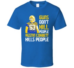 Guns Dont Kill Austin Corbett Kills People Los Angeles Football T Shir