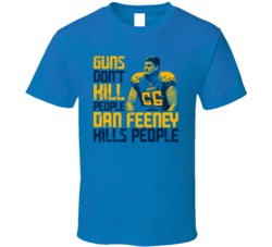 Guns Dont Kill Dan Feeney Kills People Los Angeles Football T Shirt