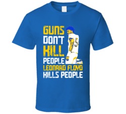 Guns Dont Kill Leonard Floyd Kills People Los Angeles Football T Shirt