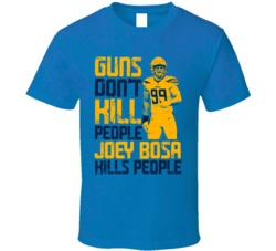 Guns Dont Kill Joey Bosa Kills People Los Angeles Football T Shirt