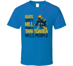 Guns Dont Kill Trai Turner Kills People Los Angeles Football T Shirt