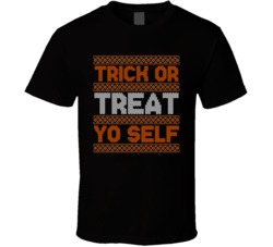 Trick Or Treat Yo Self Halloween Ugly Sweater T Shirt