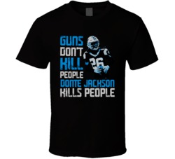 Guns Dont Kill Donte Jackson Kills People Carolina Football T Shirt
