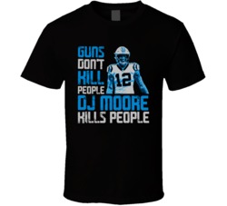 Guns Dont Kill Dj Moore Kills People Carolina Football T Shirt