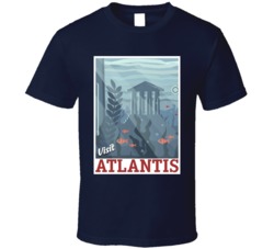 Visit Atlantis Fictional Destinations Fan T Shirt
