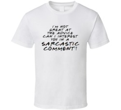 Not Great At Advice Sarcastic Comment Chandler Bing Funny Friends T Sh