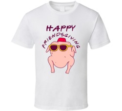 Happy Friendsgiving Funny Thanksgiving Friends T Shirt