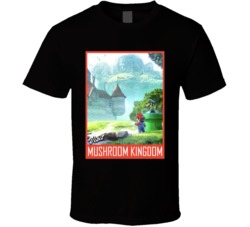 Visit Mushroom Kingdom Fictional Destinations Fan T Shirt