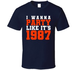 I Wanna Party Like Its 1987 Edmonton Hockey Champions T Shirt