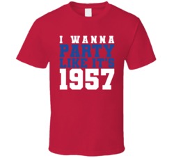 I Wanna Party Like Its 1957 Montreal Hockey Champions T Shirt