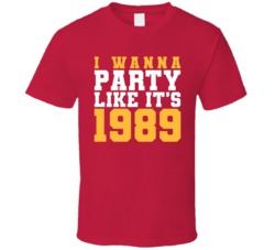 I Wanna Party Like Its 1989 Calgary Hockey Champions T Shirt