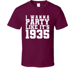 I Wanna Party Like Its 1935 Montreal Hockey Champions T Shirt