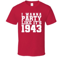 I Wanna Party Like Its 1943 Detroit Hockey Champions T Shirt