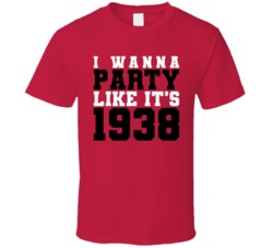 I Wanna Party Like Its 1938 Chicago Hockey Champions T Shirt
