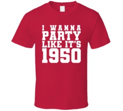 I Wanna Party Like Its 1950 Detroit Hockey Champions T Shirt