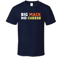 Big Mac No Cheese Funny Chicago Football Fan T Shirt