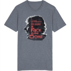 A Face In The Crowd 1957 Vintage Movie T Shirt