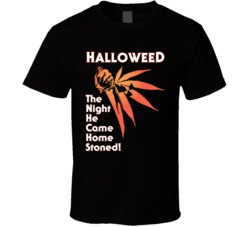 Halloweed The Night He Came Home Stoned Funny Halloween Parody T Shirt