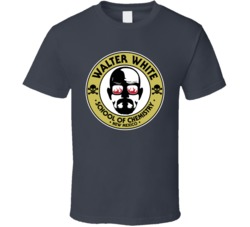 Walter White School Of Chemistry New Mexico Tv Show Parody T Shirt