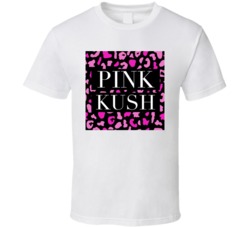 Pink Kush Cannabis Ganja Marijuana Strain Smoking Fan T Shirt