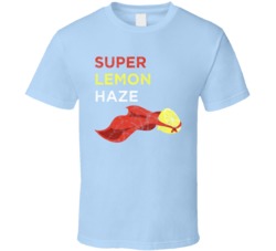 Super Lemon Haze Cannabis Ganja Marijuana Strain Smoking Fan Worn Look