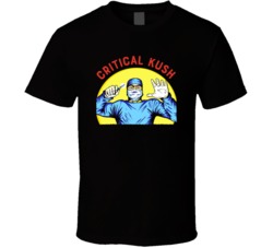 Critical Kush Cannabis Ganja Marijuana Strain Smoking Fan T Shirt