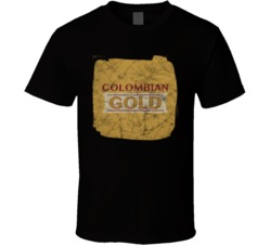 Colombian Gold Cannabis Ganja Marijuana Strain Smoking Fan Worn Look T