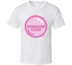 Bubbagum Kush Cannabis Ganja Marijuana Strain Smoking Fan T Shirt