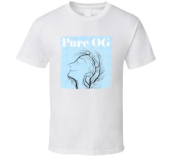 Pure Og Cannabis Ganja Marijuana Strain Smoking Fan Worn Look T Shirt
