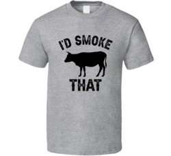 I'd Smoke That Cow Funny Barbecue Bbq Foodie Food Lover T Shirt