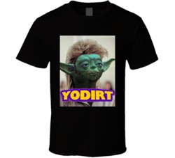 Yodirt Joe Dirt Yoda Mashup Funny T Shirt