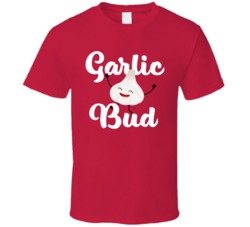 Garlic Bud Cannabis Ganja Marijuana Strain Smoking Fan T Shirt