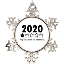 2020 Very Bad Would Not Recommend Funny Snowflake Ornament Holiday Orn