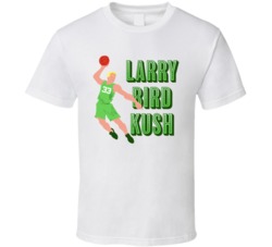 Larry Bird Kush Cannabis Ganja Marijuana Strain Smoking Fan T Shirt