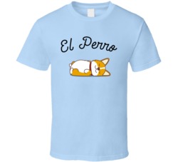 El Perro Cannabis Ganja Marijuana Strain Smoking Fan T Shirt