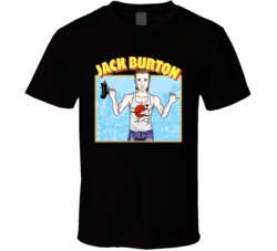 Jack Burton Cannabis Ganja Marijuana Strain Smoking Fan T Shirt