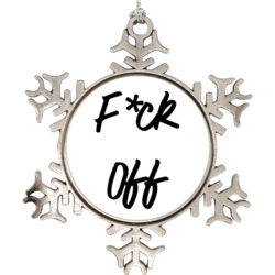 Fck Off Funny Christmas Snowflake Ornament Holiday Ornament