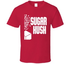 Sugar Kush Cannabis Ganja Marijuana Strain Smoking Fan T Shirt