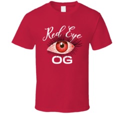 Red Eye Og Cannabis Ganja Marijuana Strain Smoking Fan T Shirt