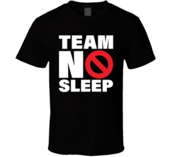 Team No Sleep Funny Hard Working Hustle T Shirt