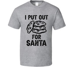 I Put Out For Santa Funny Christmas Holiday T Shirt
