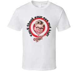You'll Shoot Your Eye Out Kid A Christmas Story Funny T Shirt