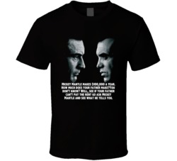 If Your Father Can't Pay The Rent Go Ask Mickey Mantle Sonny And Loren