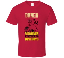 Drago Whatever He Hits He Destroys Rocky Boxing Movie Fan Worn Look T 