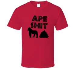 Ape Shit Cannabis Ganja Marijuana Strain Smoking Fan T Shirt