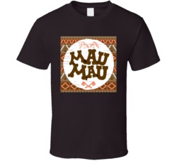 Mau Mau Cannabis Ganja Marijuana Strain Smoking Fan T Shirt