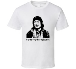 Bu-bu-bu-bu-bullshit! Crazy Eyes Mr Deeds Movie Quotes Fan T Shirt